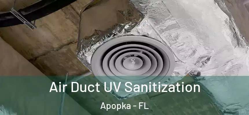 Air Duct UV Sanitization Apopka - FL