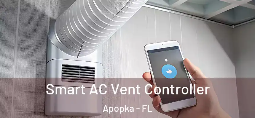 Smart AC Vent Controller Apopka - FL